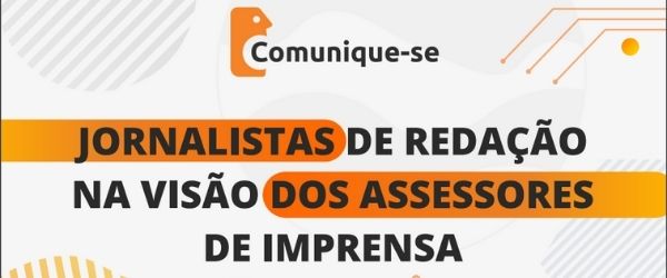 pesquisa-jornalistas-de-redacao-na-visao-dos-assessores-de-imprensa pesquisa-jornalistas-de-redacao-na-visao-dos-assessores-de-imprensa